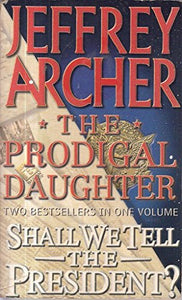 The Prodigal Daughter/ Shall We Tell the President? 2 in 1 