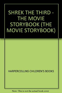 SHREK THE THIRD - THE MOVIE STORYBOOK (THE MOVIE STORYBOOK) 