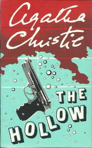 The Hollow : (Agatha Cristie Signature Series) 