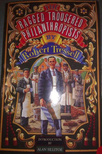 The Ragged Trousered Philanthropists 