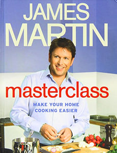 Masterclass: Make Your Home Cooking Easier 