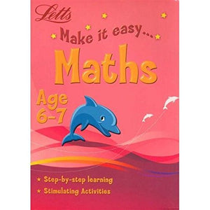 Letts Make it Easy: Maths Age 6-7 