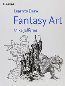 Collins Learn to Draw Fantasy Art 