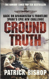 Ground Truth: 3 Para Return to Afghanistan 