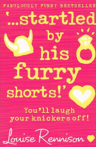 ' - - - Startled By His Furry Shorts ! ' : You'll Laugh Your Knickers Off ? : 