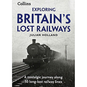 XBRITAIN'S LOST RAILWAYS 