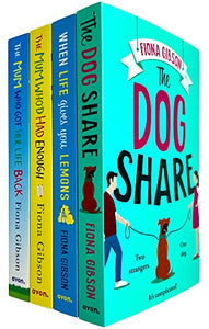 Fiona Gibson 4 Books Collection Set (The Dog Share, When Life Gives You Lemons, The Mum Who’d Had Enough & The Mum Who Got Her Life Back) 