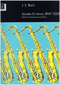 Sonata G Minor BWV 1020: BWV 1020. für Alt- oder Sopran- oder Tenorsaxophon und Klavier. 