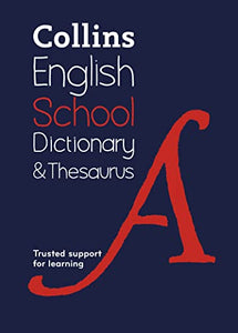 Collins School Dictionary & Thesaurus 