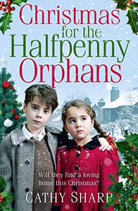 Christmas for the Halfpenny Orphans 