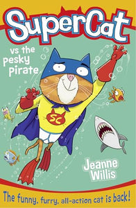 Supercat vs the Pesky Pirate 