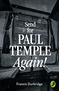 Send for Paul Temple Again! 