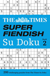 The Times Super Fiendish Su Doku Book 2 