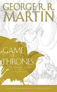 A Game of Thrones: Graphic Novel, Volume Four 