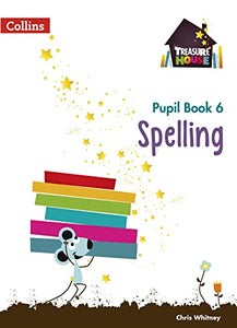 Spelling Year 6 Pupil Book 