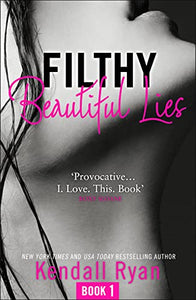 Filthy Beautiful Lies 