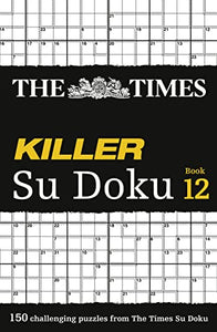 The Times Killer Su Doku Book 12 