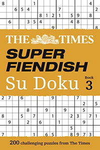 The Times Super Fiendish Su Doku Book 3 