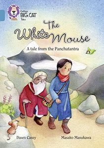 The White Mouse: A Folk Tale from The Panchatantra 