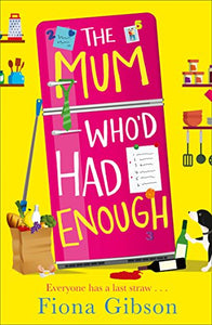 The Mum Who’d Had Enough 