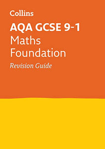 AQA GCSE 9-1 Maths Foundation Revision Guide 