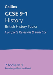 GCSE 9-1 History (British History Topics) All-in-One Complete Revision and Practice 