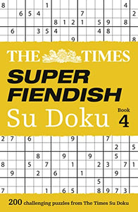 The Times Super Fiendish Su Doku Book 4 