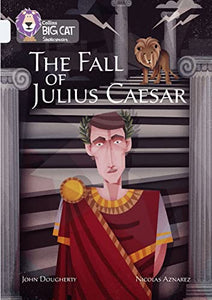 The Fall of Julius Caesar 