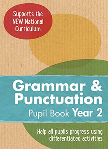 Year 2 Grammar and Punctuation Pupil Book 