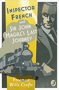 Inspector French: Sir John Magill’s Last Journey 