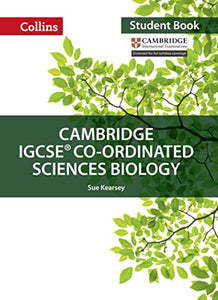 Cambridge IGCSE™ Co-ordinated Sciences Biology Student's Book 