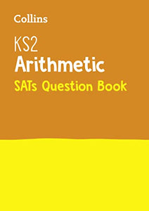 KS2 Maths Arithmetic SATs Practice Question Book 