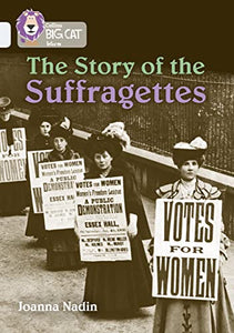 The Story of the Suffragettes 