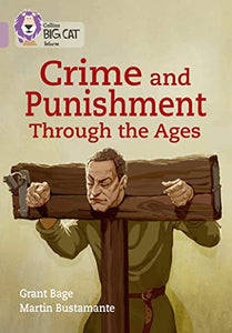 Crime and Punishment through the Ages 