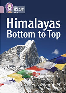 Himalayas Bottom to Top 