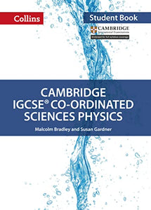 Cambridge IGCSE™ Co-ordinated Sciences Physics Student's Book 