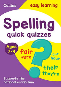 Spelling Quick Quizzes Ages 7-9 