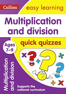 Multiplication & Division Quick Quizzes Ages 7-9 