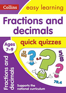 Fractions & Decimals Quick Quizzes Ages 7-9 