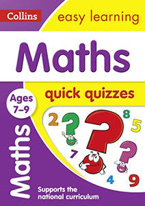 Maths Quick Quizzes Ages 7-9 