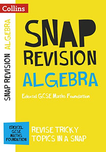 Edexcel GCSE 9-1 Maths Foundation Algebra (Papers 1, 2 & 3) Revision Guide 