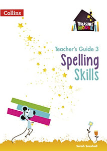 Spelling Skills Teacher’s Guide 3 