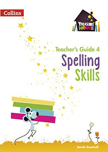 Spelling Skills Teacher’s Guide 4 