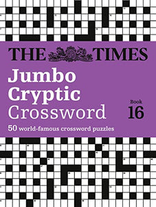 The Times Jumbo Cryptic Crossword Book 16 