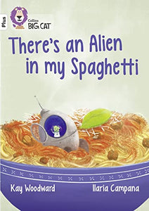 There’s an Alien in my Spaghetti 