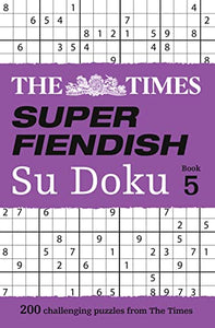 The Times Super Fiendish Su Doku Book 5 