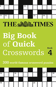 The Times Big Book of Quick Crosswords 4 