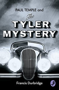 Paul Temple and the Tyler Mystery 