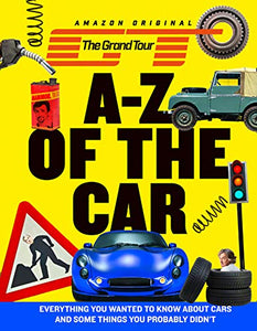 The Grand Tour A-Z of the Car 