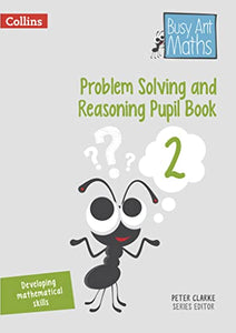 Problem Solving and Reasoning Pupil Book 2 